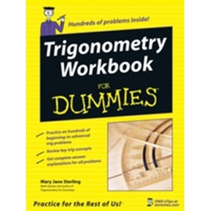 Trigonometry Workbook For Dummies (ISBN: 9780764587818)