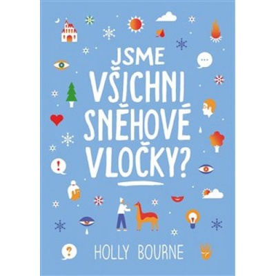 Jsme všichni sněhové vločky?