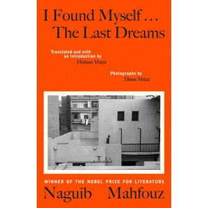 I Found Myself. . . The Last Dreams | Hisham Matar (ISBN: 9780241774137)