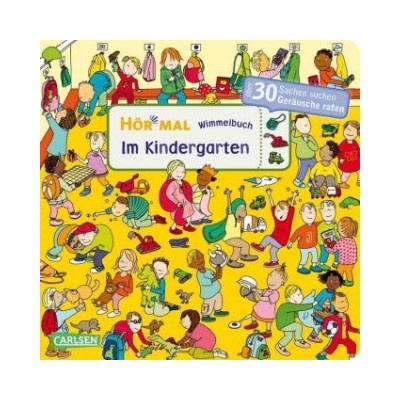 Hör mal Soundbuch: Wimmelbuch: Im Kindergarten