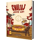 Cháluj ještě líp