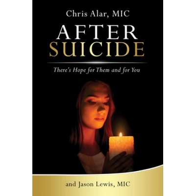 After Suicide: There's Hope for Them and for You | Fr Chris Alar
