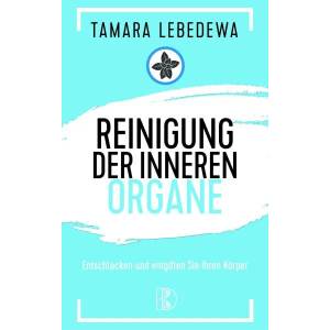 Reinigung der inneren Organe | Tamara Lebedewa, Margarita Zielke (2008)