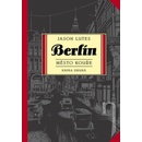 Berlín Město kouře - Jason Lutes