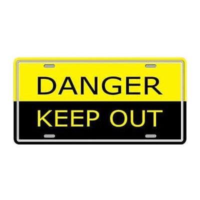 Ceduľa značka Danger Keep Out