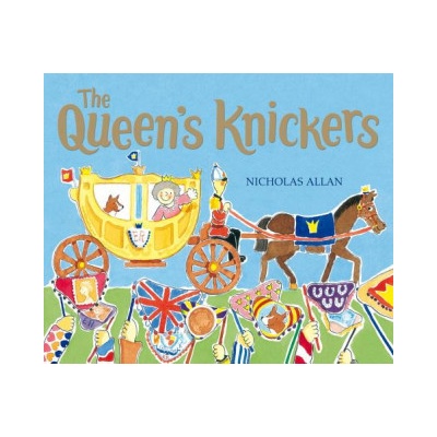 The Queen's Knickers - Nicholas Allan