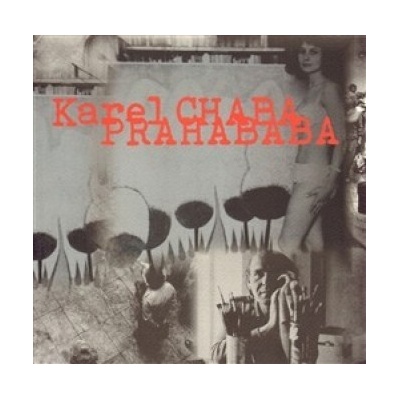 Prahababa - Karel Chaba, Pavla Petráková Slancová