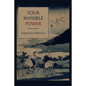 Your Invisible Power | Genevieve Behrend (ISBN: 9781891396717)