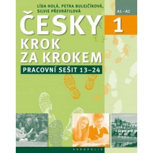 Česky krok za krokem 1. Pracovní sešit: Lekce 13-24 univerzální | Lída Holá, collegium (2017)