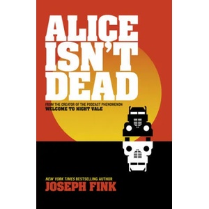 Alice Isn't Dead | Joseph Fink (ISBN: 9780008323745)
