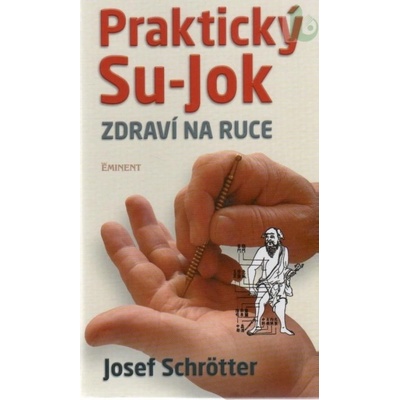 Praktický Su-Jok - Josef Schrötter