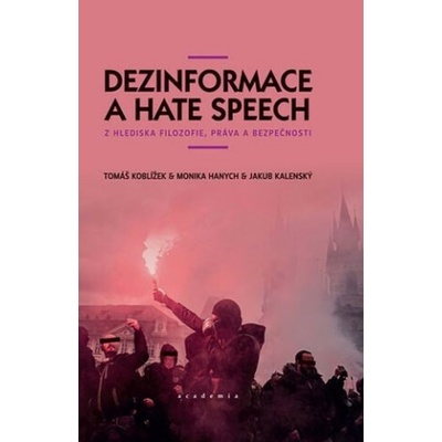 Dezinformace a hate speech - Monika Hanych