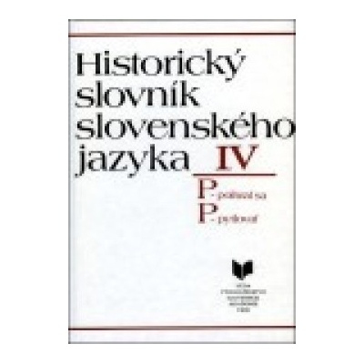 Historický slovník slovenského jazyka IV P