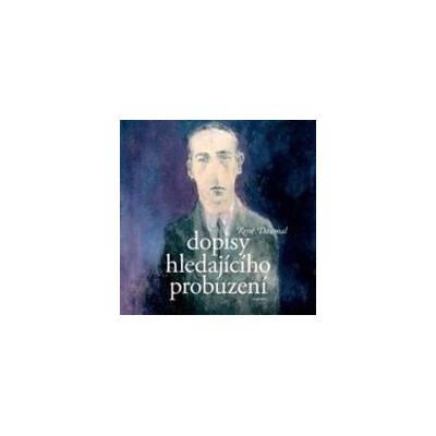 Dopisy hledajícího probuzení - René Daumal