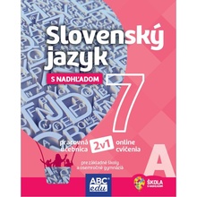 Slovenský jazyk pre 7. ročník časť A Pracovná učebnica