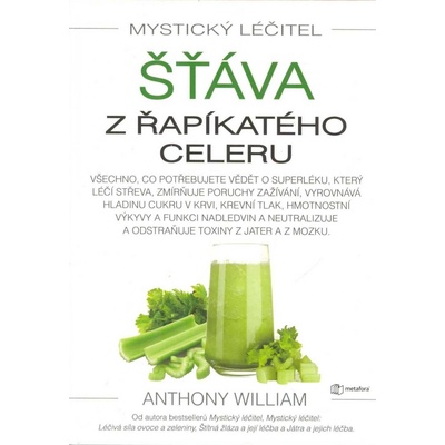 Mystický léčitel Šťáva z řapíkatého cel