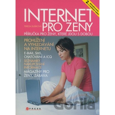 Internet pro ženy - 2. aktualizované a rozšířené vydání - Tereza Dusíková