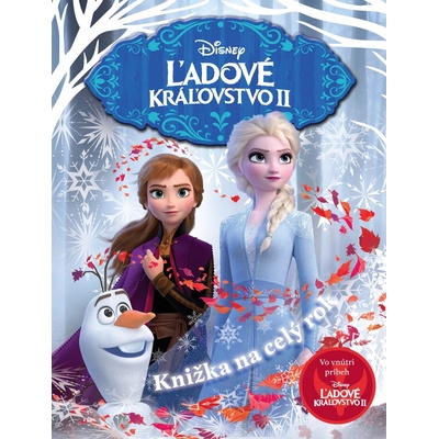 Ľadové kráľovstvo II: Knižka na celý rok - Egmont SK
