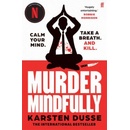 Murder Mindfully