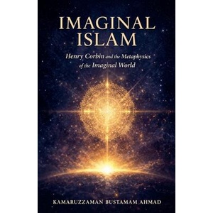 IMAGINAL ISLAM | Kamaruzzaman Bustamam Ahmad (ISBN: 9798224516742)