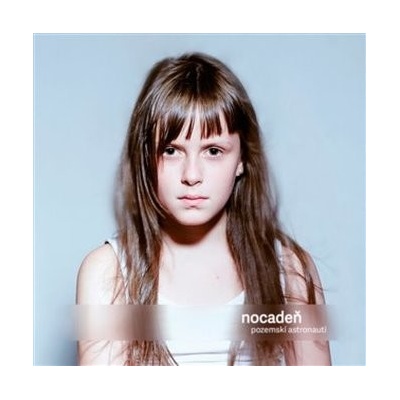 NOCADEN - POZEMSKI ASTRONAUTI LP
