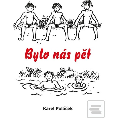 Bylo nás pět - Karel Poláček