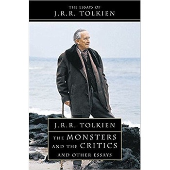 Monsters and the Critics - Tolkien J. R. R.