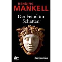 Der Feind im Schatten