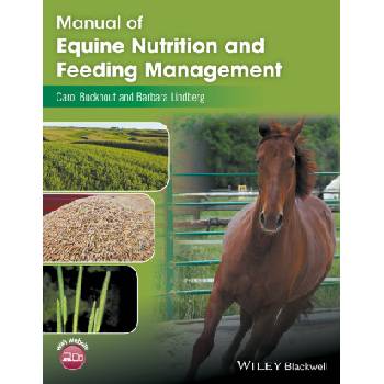 Manual of Equine Nutrition and Feeding Management | Carol Buckhout, Barbara E. Lindberg