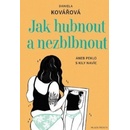 Jak zhubnout a nezblbnout