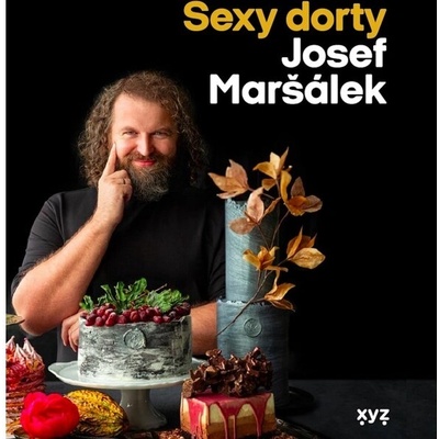 Sexy dorty - Josef Maršálek
