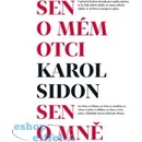 Sen o mém otci - Sen o mně - Karol Efraim Sidon