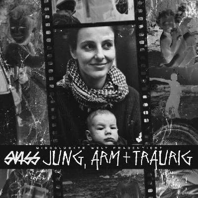 SWISS - Jung, arm und traurig CD