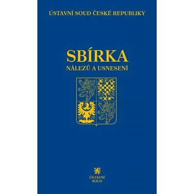 Sbírka nálezů a usnesení ÚS ČR, svazek 70 vč. CD