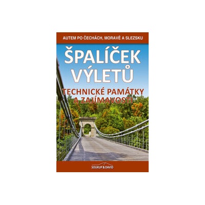 Špalíček výletů Technické památky a zajímavosti
