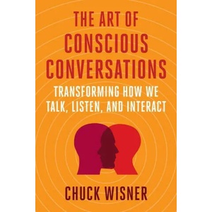 Art of Conscious Conversations | Wisner, Chuck (ISBN: 9781523003266)