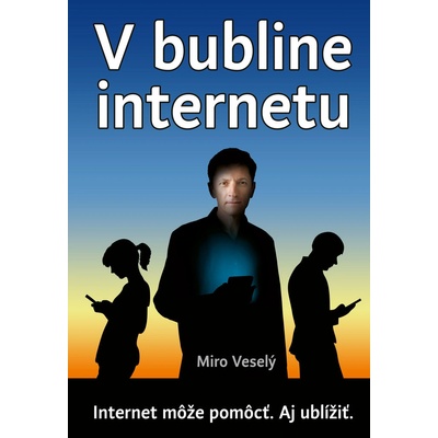 V bubline internetu - Miro Veselý