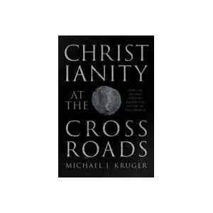 Christianity at the Crossroads | KRUGER MICHAEL J (ISBN: 9780281071319)
