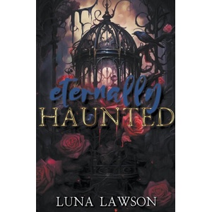 Eternally Haunted | Luna Lawson (2024)
