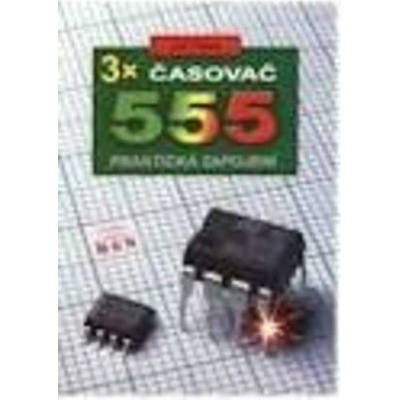 3x časovač 555 - Hájek Jan