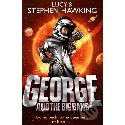 George and the Big Bang George's Secret Key to the Universe