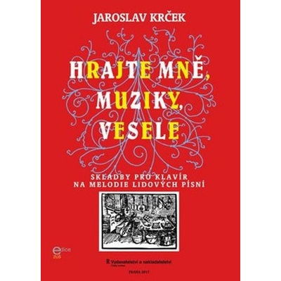 Hrajte mně muziky vesele