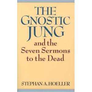 Gnostic Jung and the Seven Sermons to the Dead (ISBN: 9780835605687)