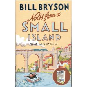 Notes From A Small Island (ISBN: 9781784161194)