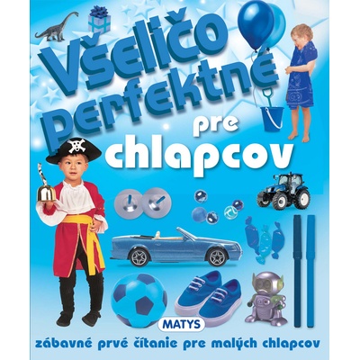 Všeličo perfektné pre chlapcov