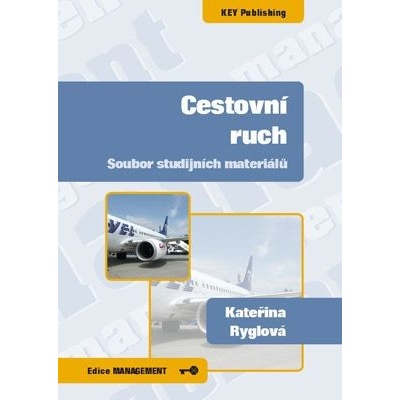 Cestovní ruch - soubor studijních materiálů - 2.vydání - Kateřina Ryglová