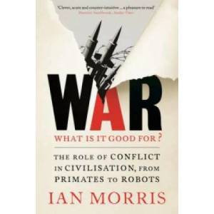 War: What is it good for? | Ian Morris (2015)