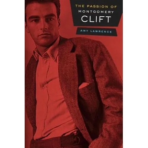 Passion of Montgomery Clift | Amy Lawrence (ISBN: 9780520260474)