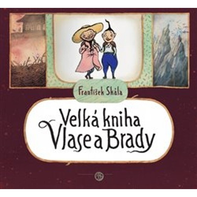 Velká kniha Vlase a Brady - František Skála