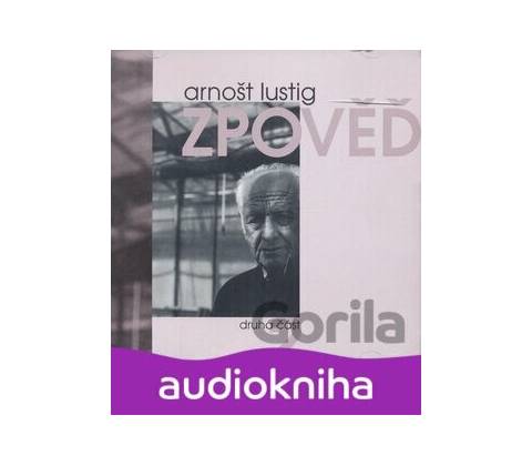 Zpověď 2 - Arnošt Lustig